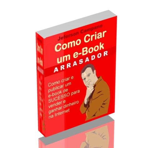 COMO CRIAR UM E-BOOK ARRASADOR